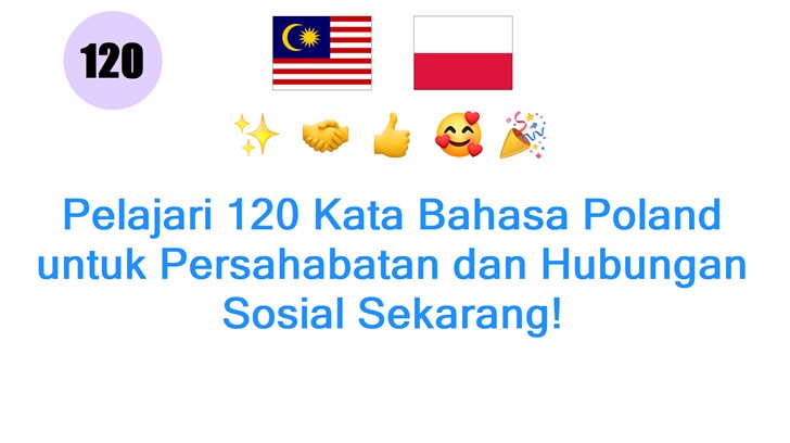 Pelajari 120 Kata Bahasa Poland untuk Persahabatan dan Hubungan Sosial Sekarang!